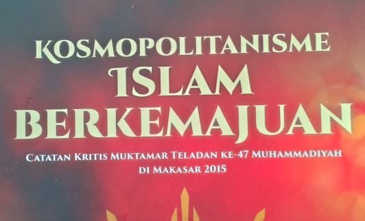 Visi Kosmopolitanisme Islam Berkemajuan