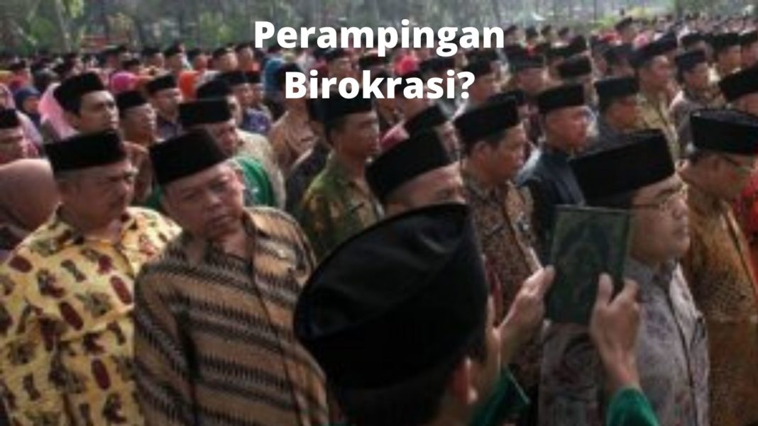 Birokrasi Ramping Jadi Impian