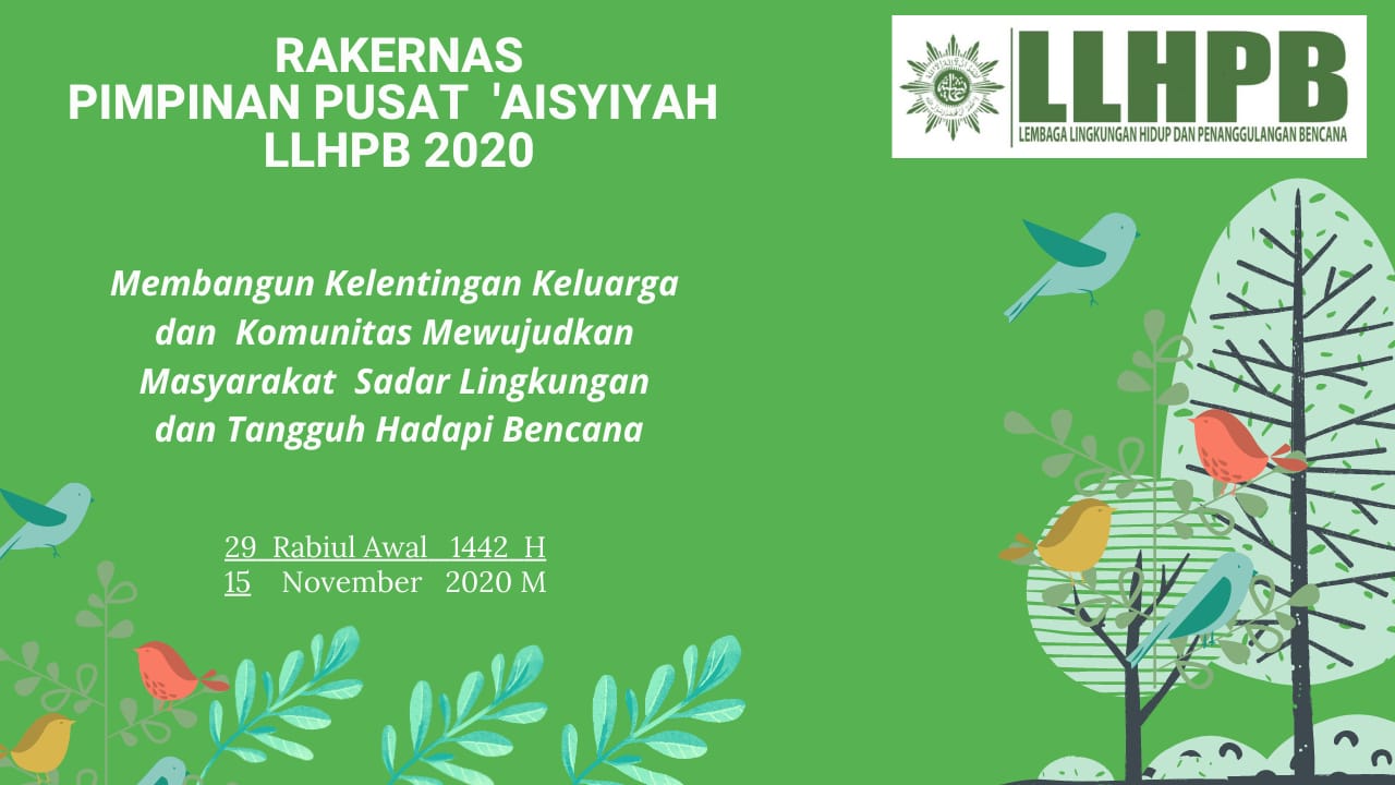 LLHPB Aisyiyah se Indonesia Persiapkan Kelentingan Keluarga dan Komunitas dalam Menghadapi Multibencana melalui Rapat Kerja Nasional (Rakernas) Virtual 2020