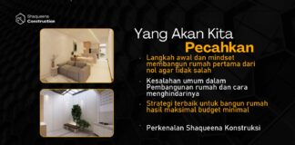 Tips Bangun Rumah Anti-Boncos ala Shaqueena Construction